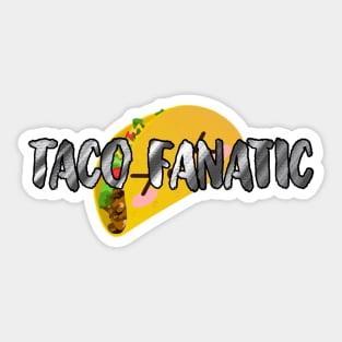 Taco Fanatic Sticker